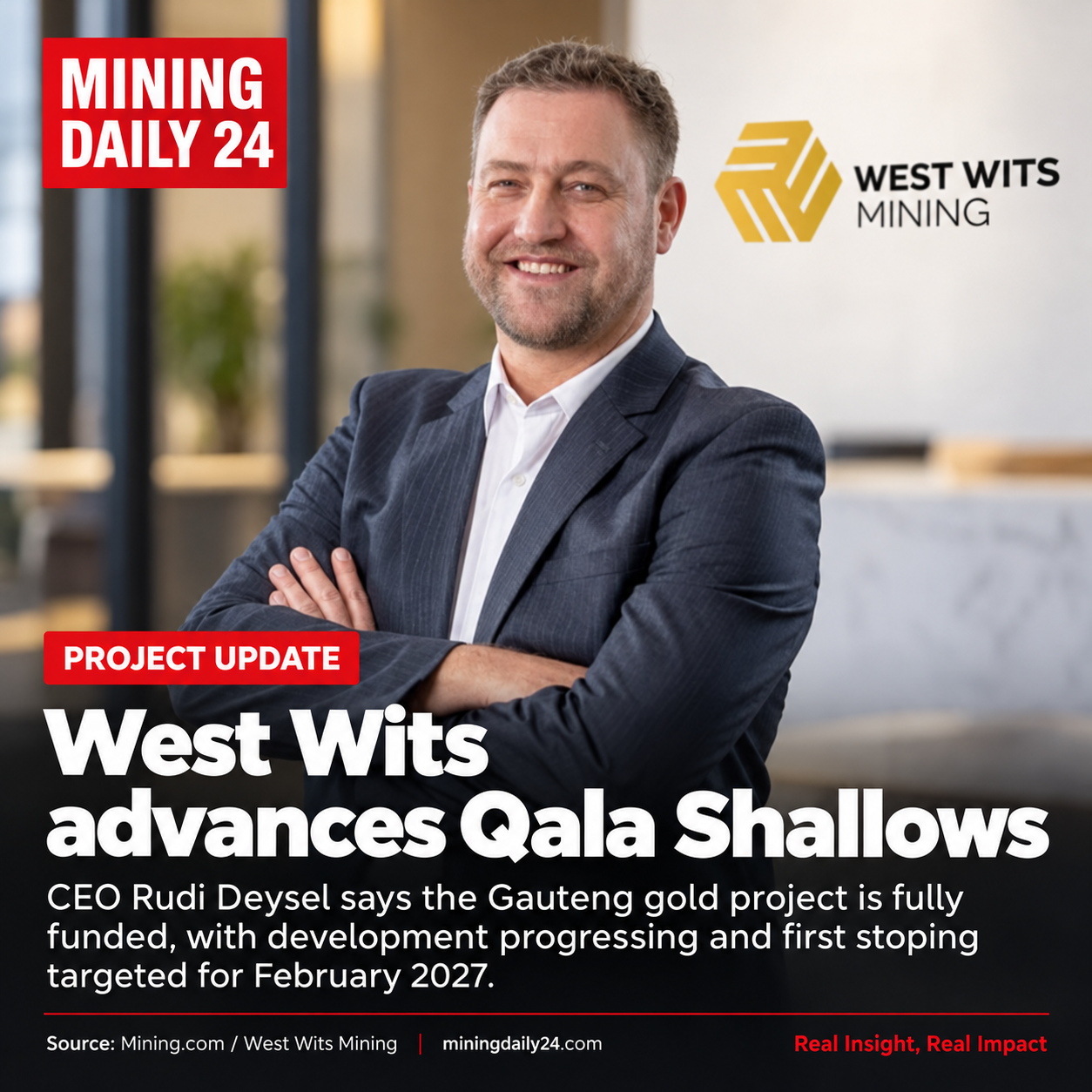 West Wits Mining CEO and Managing Director Rudi Deysel says development at Qala Shallows is progressing as the Gauteng gold project moves towards commercial production.